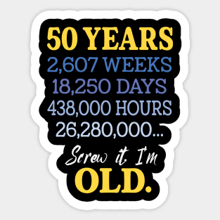 Fifty Years Old & Counting 50th Birthday Sticker